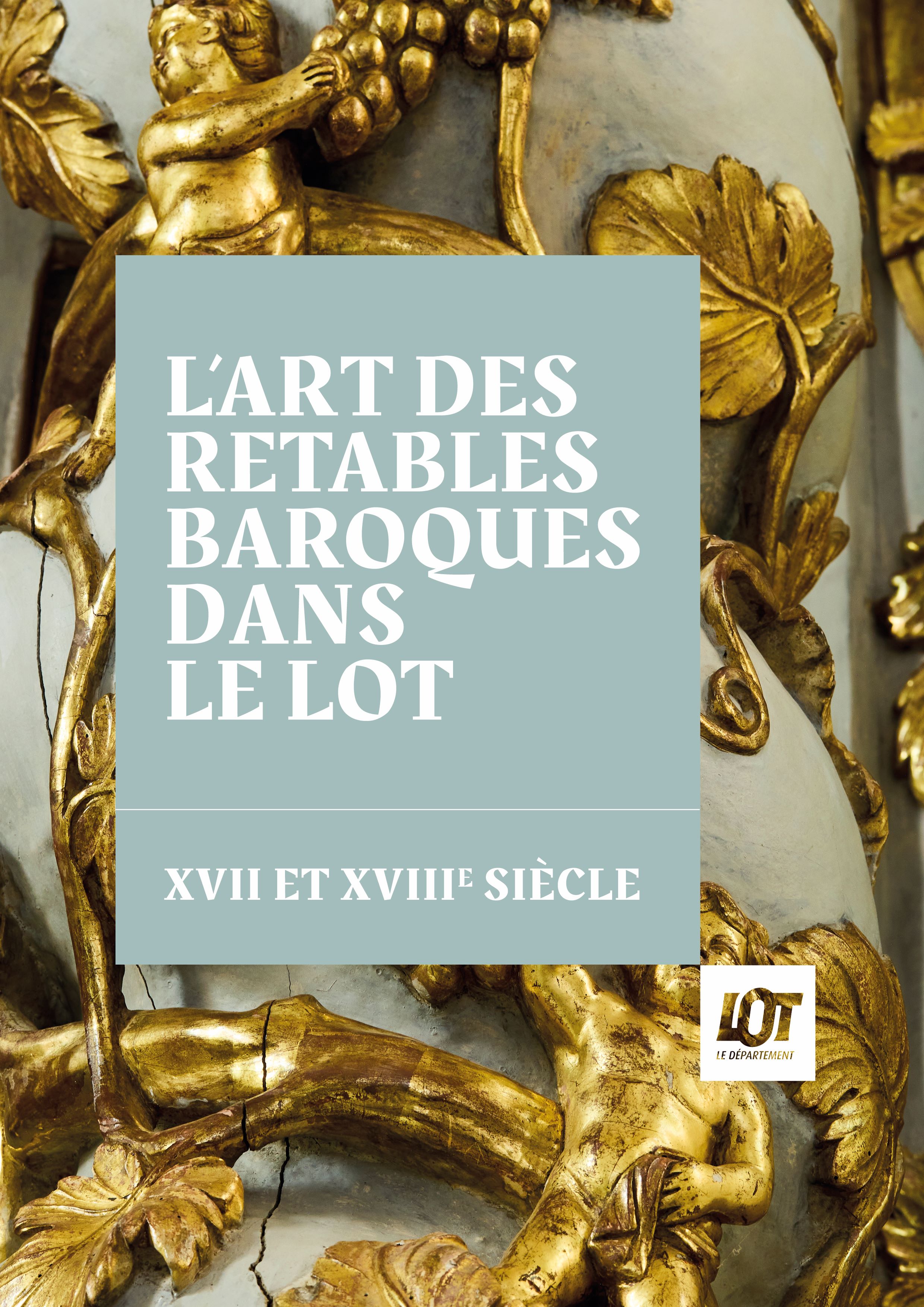 Affiche de l'exposition l'art des retables dans le Lot ©Marlène Barthélémy graphisme